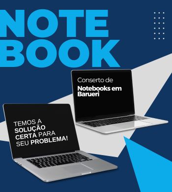 Conserto de Notebooks em Barueri